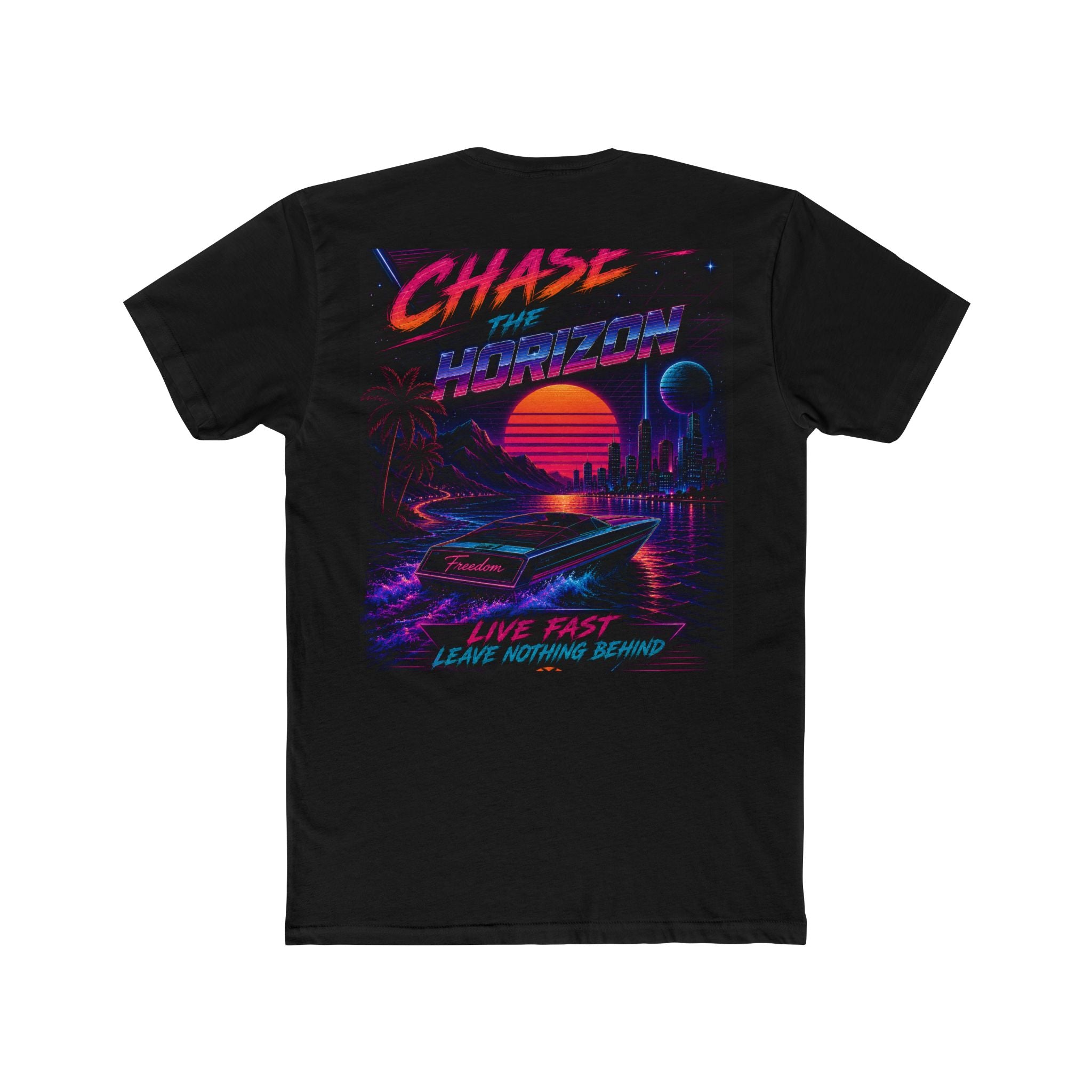 Chase the Horizon — Live Fast Leave Nothing Behind Tee